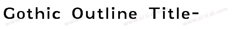 Gothic Outline Title字体转换